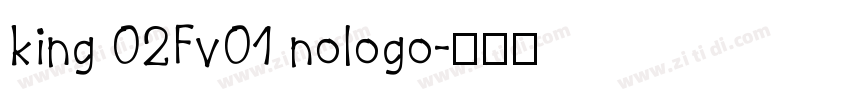 king 02Fv01 nologo字体转换